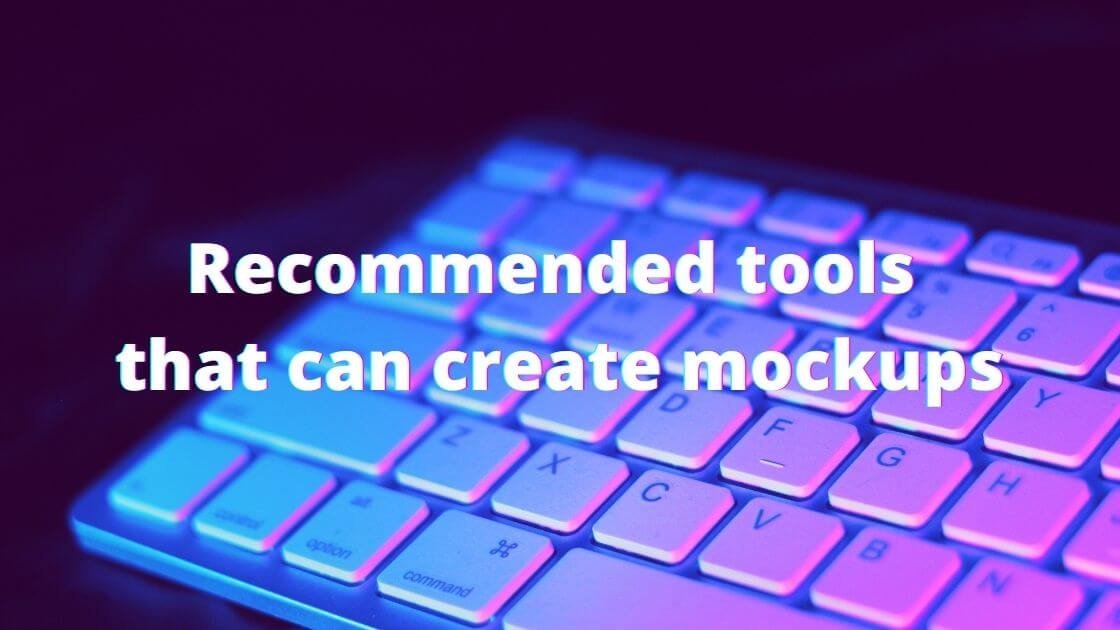 Recommended tools that can create mockups